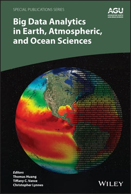 Big Data Analytics in Earth, Atmospheric, and Ocean Sciences by Huang, Thomas