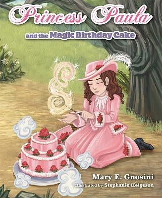 Princess Paula & the Magic Bir by Gnosini, Mary