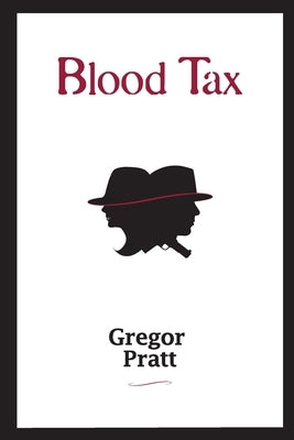 Blood Tax by Pratt, Gregor
