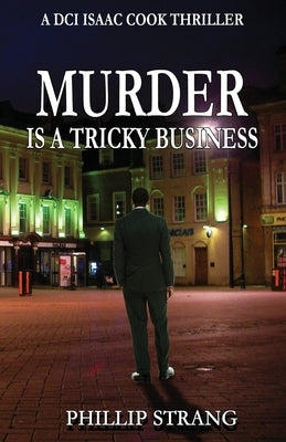 Murder is a Tricky Business by Strang, Phillip