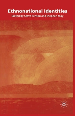 Ethnonational Identities by Fenton, S.