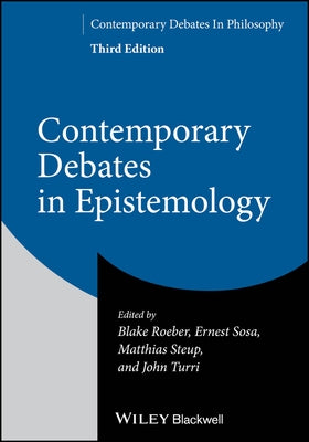 Contemporary Debates in Epistemology by Roeber, Blake