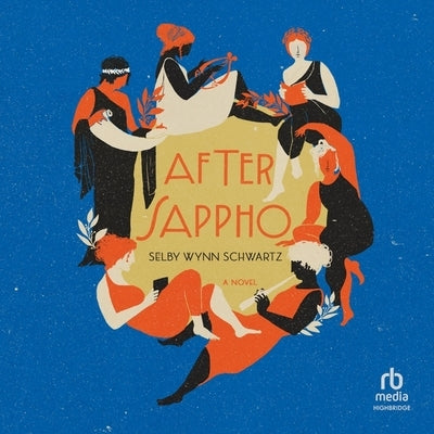 After Sappho by Schwartz, Selby Wynn