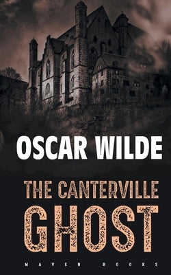 The Canterville Ghost by Wilde, Oscar