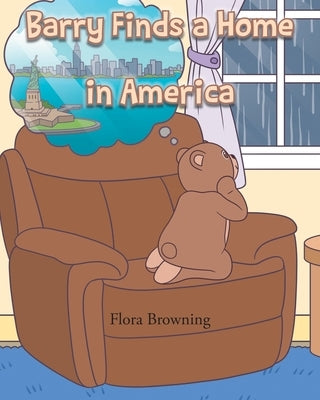Barry Finds a Home In America by Browning, Flora