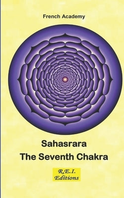 Sahasrara - The Seventh Chakra by Academy, French