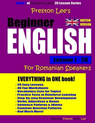 Preston Lee's Beginner English Lesson 1 - 20 For Romanian Speakers (British) by Preston, Matthew