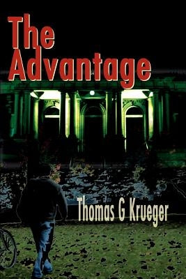The Advantage by Krueger, Thomas G.