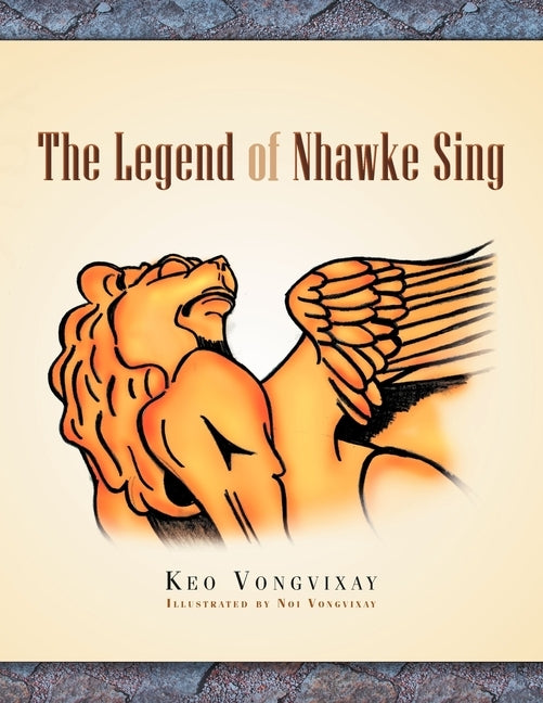 The Legend Of Nhawke Sing by Vongvixay, Keo