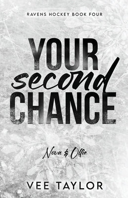 Your Second Chance by Taylor, Vee