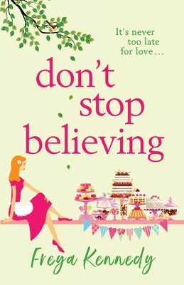 Don't Stop Believing by Kennedy, Freya