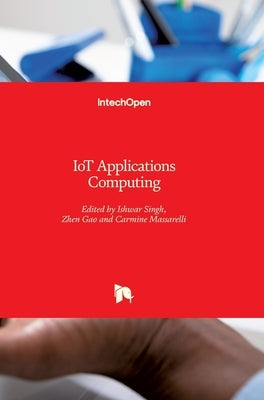 IoT Applications Computing by Singh, Ishwar