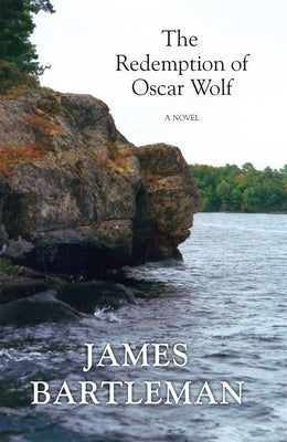 The Redemption of Oscar Wolf by Bartleman, James K.