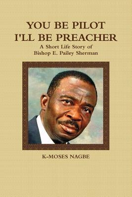 You Be Pilot by Nagbe, K-Moses
