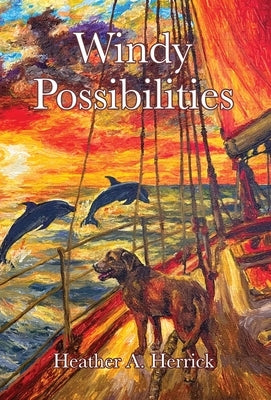 Windy Possibilities by Herrick, Heather A.