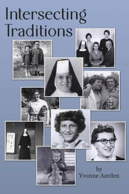 Intersecting Traditions by Aarden, Yvonne