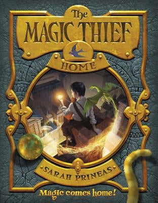 The Magic Thief: Home by Prineas, Sarah