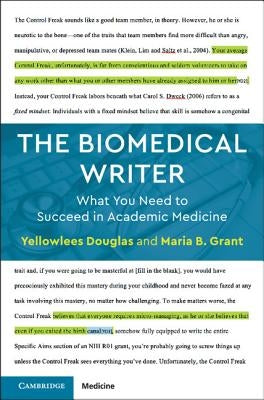 The Biomedical Writer: What You Need to Succeed in Academic Medicine by Douglas, Yellowlees