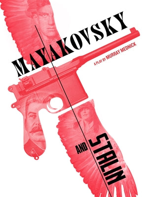 Mayakovsky and Stalin by Mednick, Murray