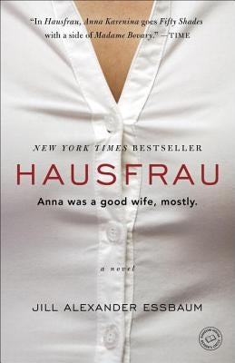 Hausfrau by Essbaum, Jill Alexander