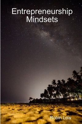 Entrepreneurship Mindsets by Low, Robin
