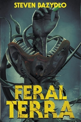 Feral Terra by Bazydlo, Steven