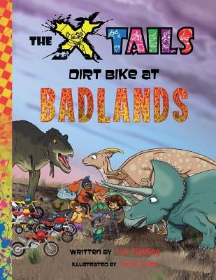 The X-tails Dirt Bike at Badlands by Fielding, L. A.