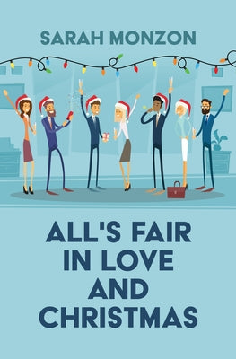 All's Fair in Love and Christmas by Monzon, Sarah
