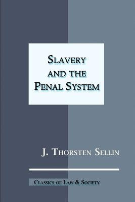 Slavery and the Penal System by Krisberg, Barry