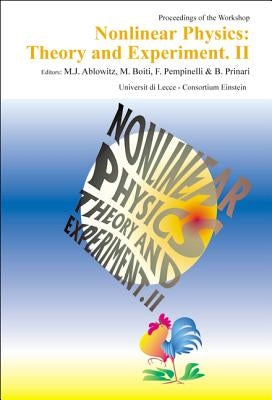 Nonlinear Physics: Theory and Experiment II, Proceedings of the Workshop by Prinari, Barbara
