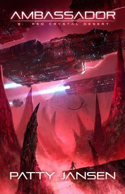 Ambassador 9: Red Crystal Desert by Jansen, Patty