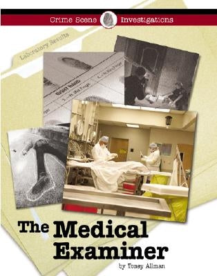 The Medical Examiner by Allman, Toney