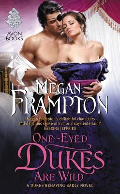 One-Eyed Dukes Are Wild by Frampton, Megan