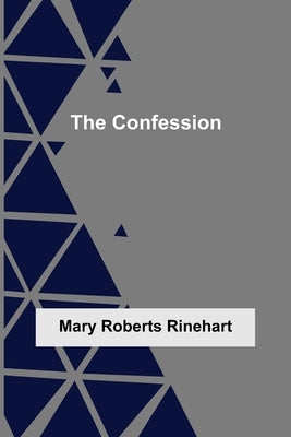 The Confession by Rinehart, Mary Roberts, Avery