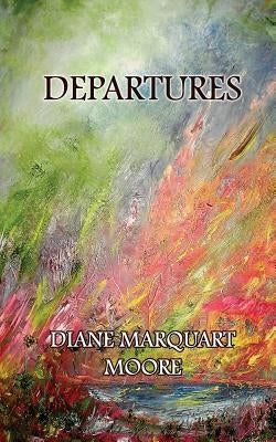 Departures by Moore, Diane Marquart