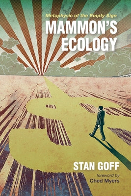Mammon's Ecology by Goff, Stan
