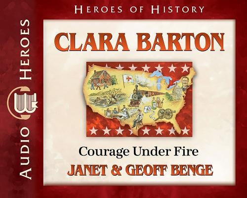 Clara Barton Audiobook by Benge, Janet &. Geoff