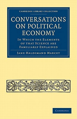 Conversations on Political Economy by Marcet, Jane