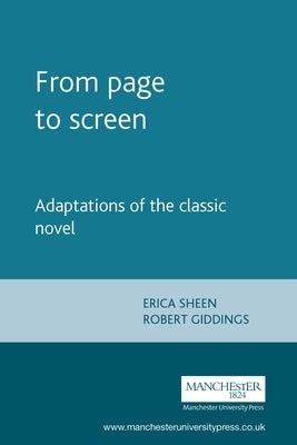 The Classic Novel: From Page to Screen by Sheen, Erica