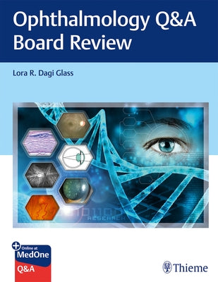 Ophthalmology Q&A Board Review by Glass, Lora