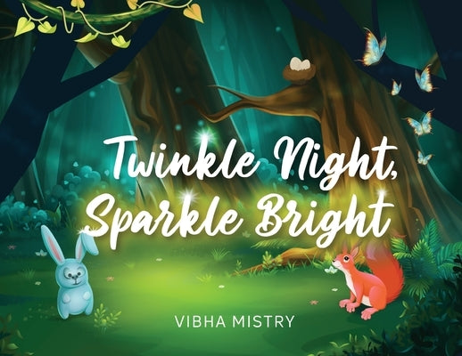 Twinkle Night, Sparkle Bright by Mistry, Vibha