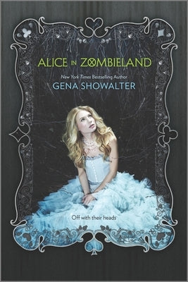 Alice in Zombieland by Showalter, Gena