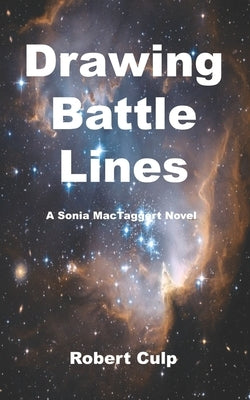 Drawing Battle Lines: A Sonia MacTaggert Novel by Culp, Robert