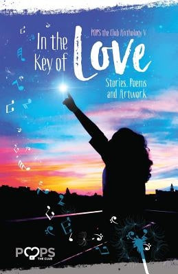 In the Key of Love: POPS Anthology V by Friedman, Amy
