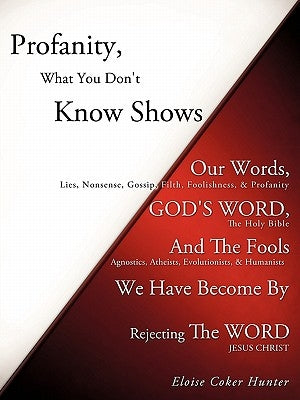 Profanity, What You Don't Know Shows by Hunter, Eloise Coker