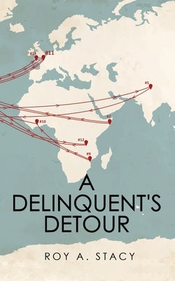 A Delinquent's Detour by Stacy, Roy A.
