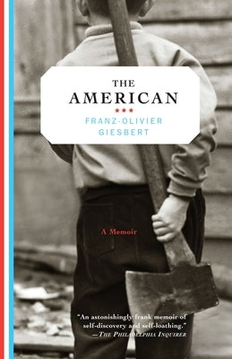The American: A Memoir by Giesbert, Franz-Olivier