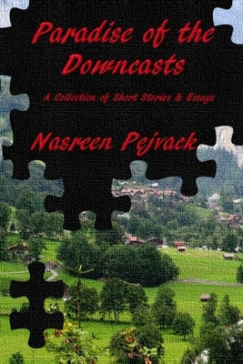 Paradise of the Downcasts by Pejvack, Nasreen