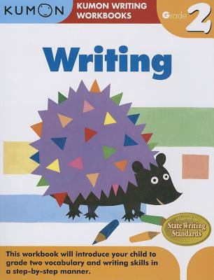 Writing, Grade 2 by Kumon Publishing