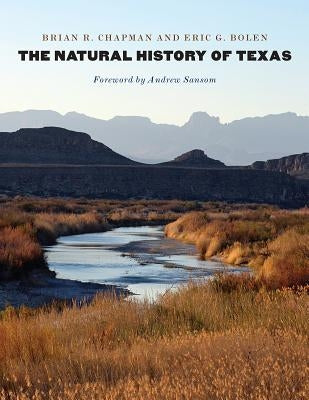The Natural History of Texas by Chapman, Brian R.